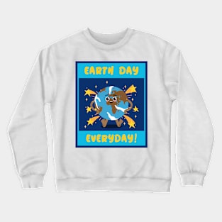 Earth Day Every Day Crewneck Sweatshirt